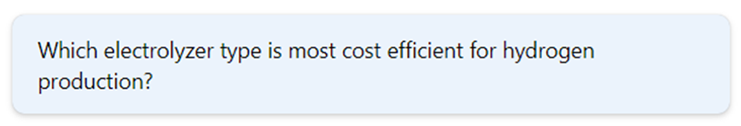 Tekoälymallille esitetty kysymys: Which electrolyzer type is most cost efficient for hydrogen production?